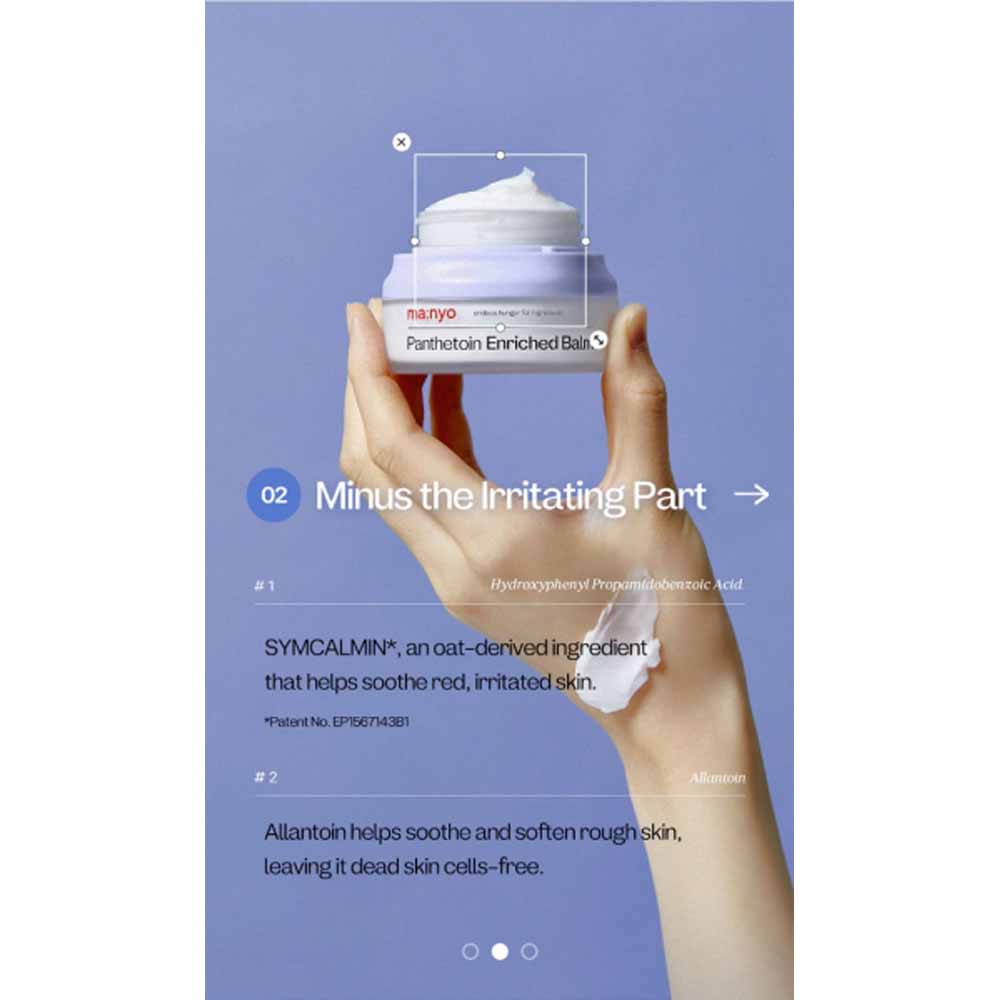 Die Inhaltsstoffe des ma:nyo Panthetoin Balms betonen die feuchtigkeitsspendenden Eigenschaften.